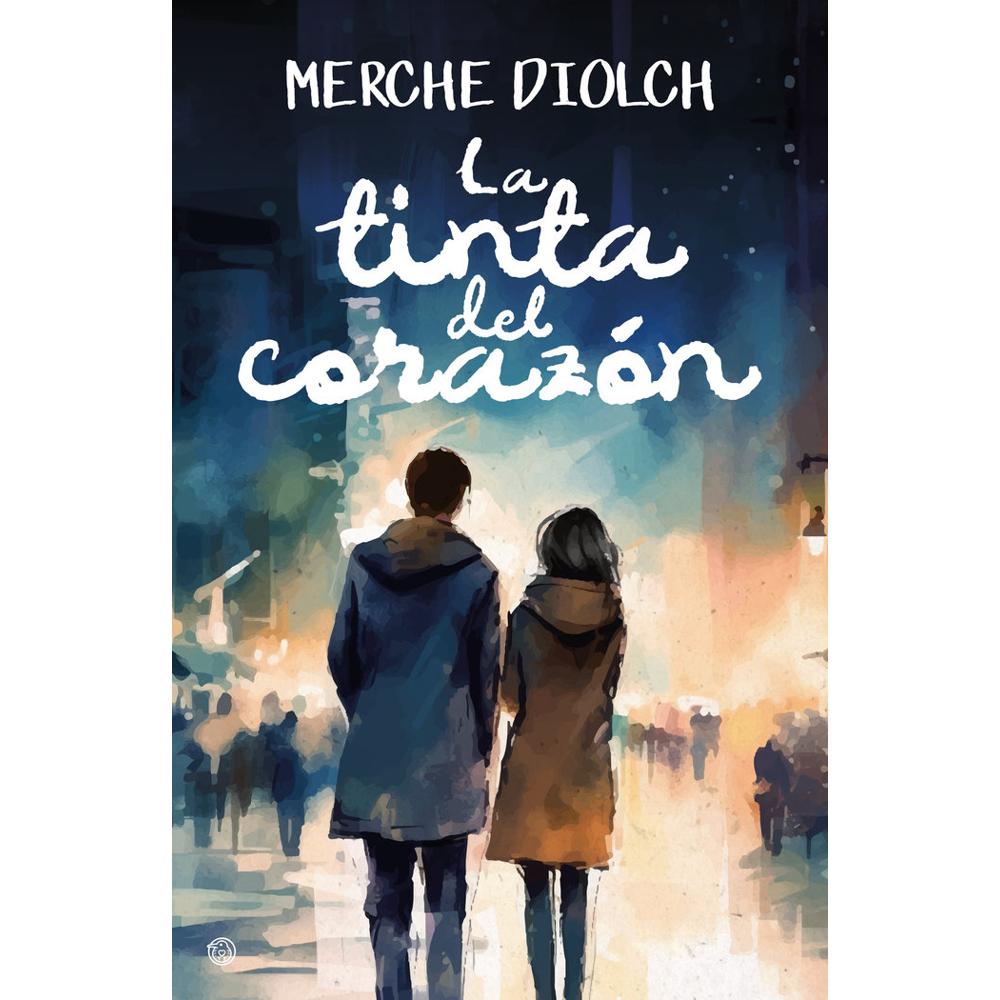 La tinta del corazón (DIOLCH, MERCHE)9788419939272