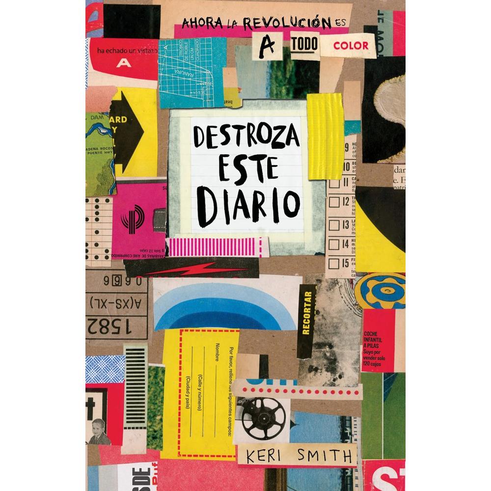 Destroza este diario. Ahora la revolución es a todo color (K