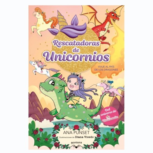Rescatadoras de unicornios 6 - Viaje al País de los Dragones