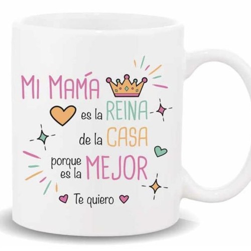 Taza frases Mama eres la reina de la casa Roymart